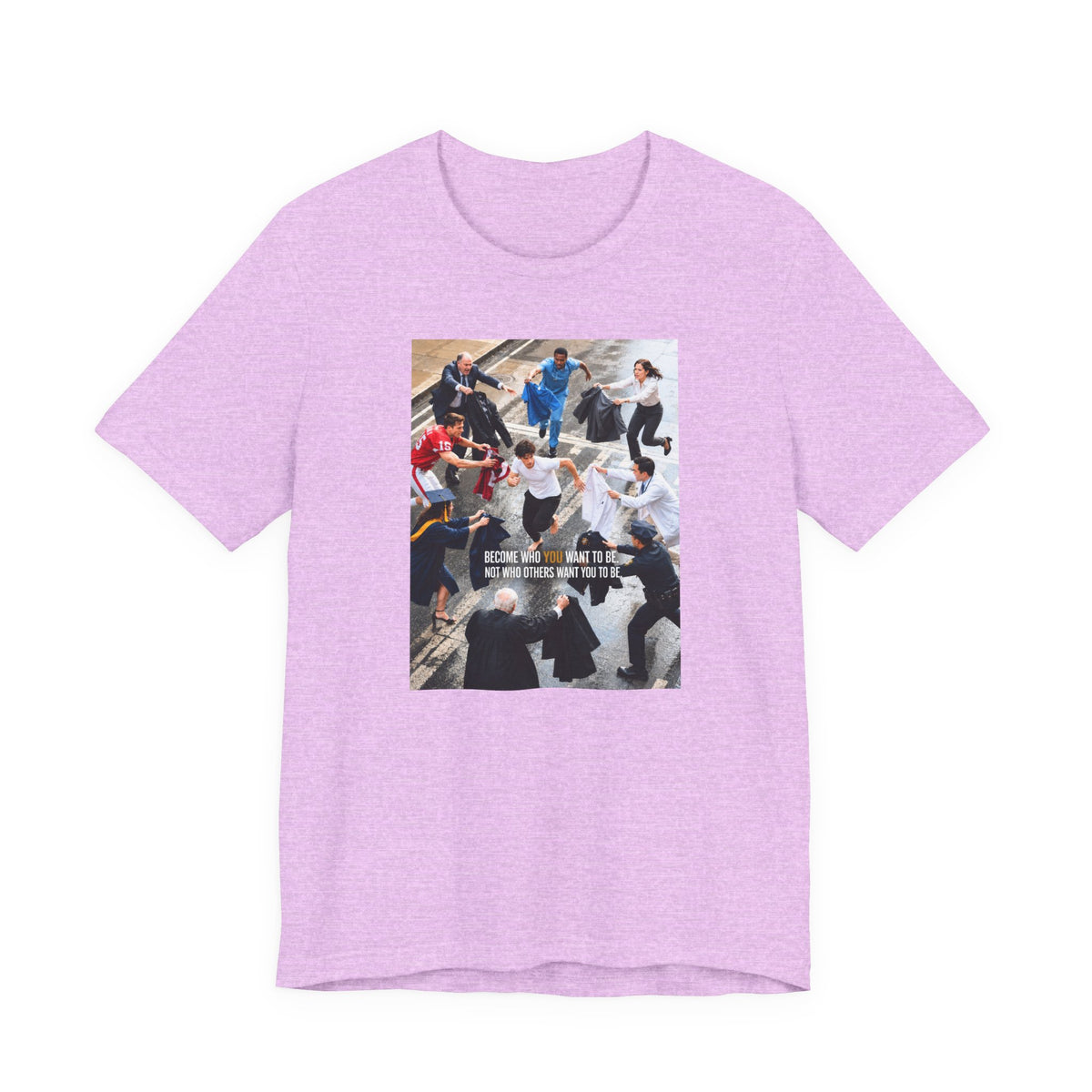 Become Who You Want to Be Graphic Tee — Motivational Photo Chest Print