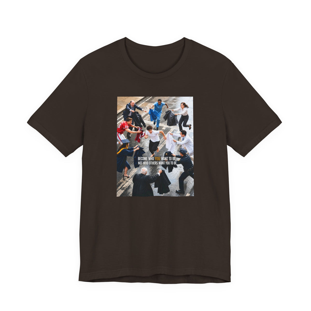 Become Who You Want to Be Graphic Tee — Motivational Photo Chest Print