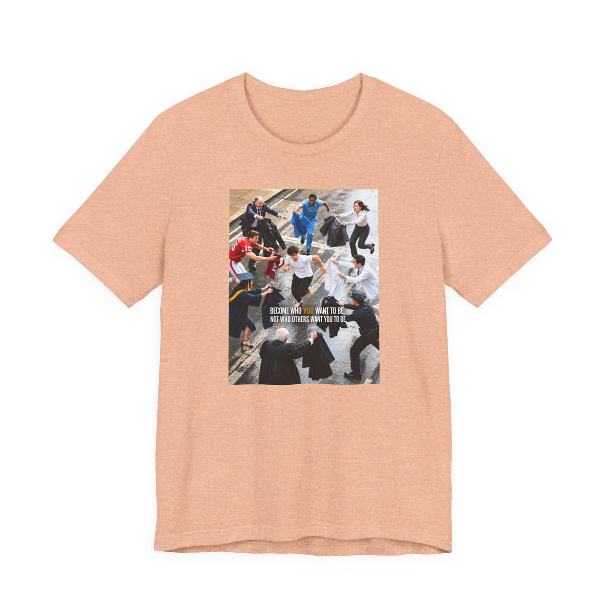 Become Who You Want to Be Graphic Tee — Motivational Photo Chest Print