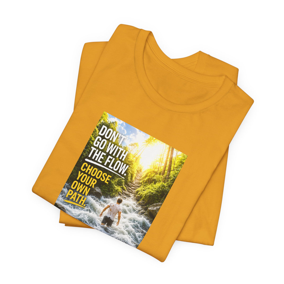 Adventure Tee — "Don’t Go With The Flow. Choose Your Own Path." Graphic T-Shirt
