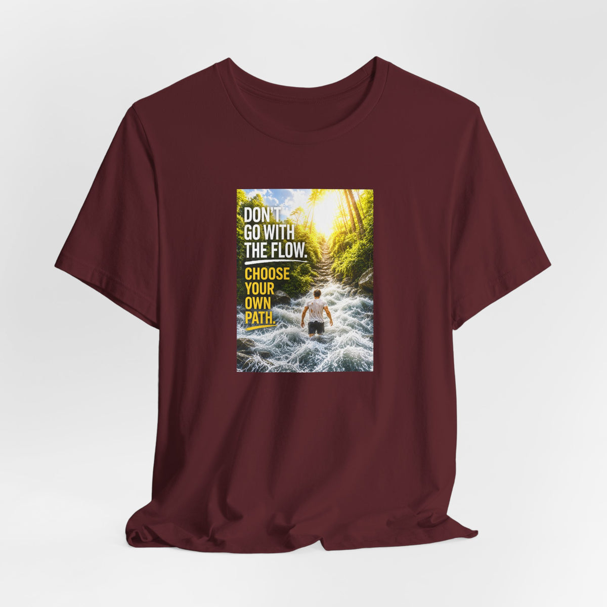 Adventure Tee — "Don’t Go With The Flow. Choose Your Own Path." Graphic T-Shirt