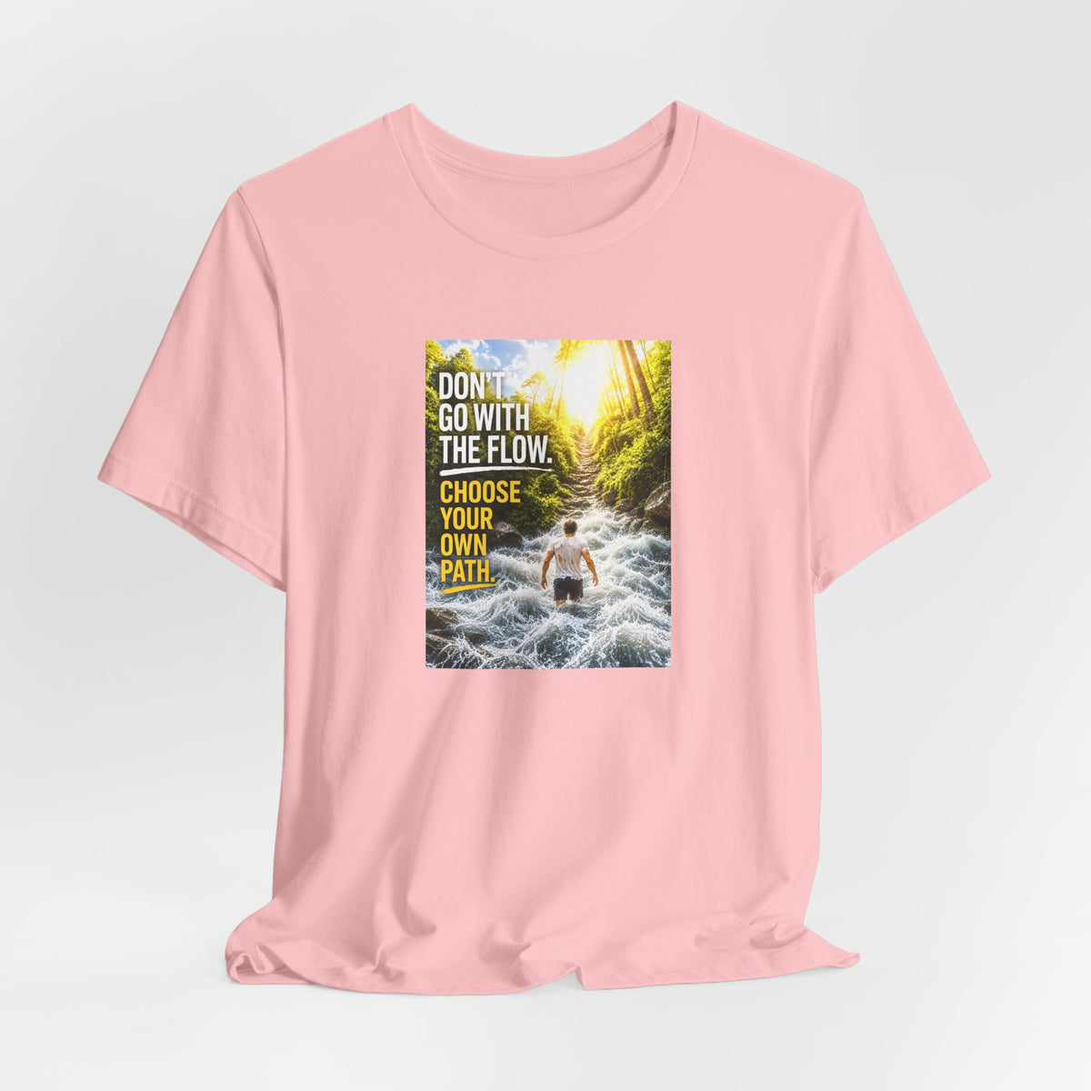 Adventure Tee — "Don’t Go With The Flow. Choose Your Own Path." Graphic T-Shirt