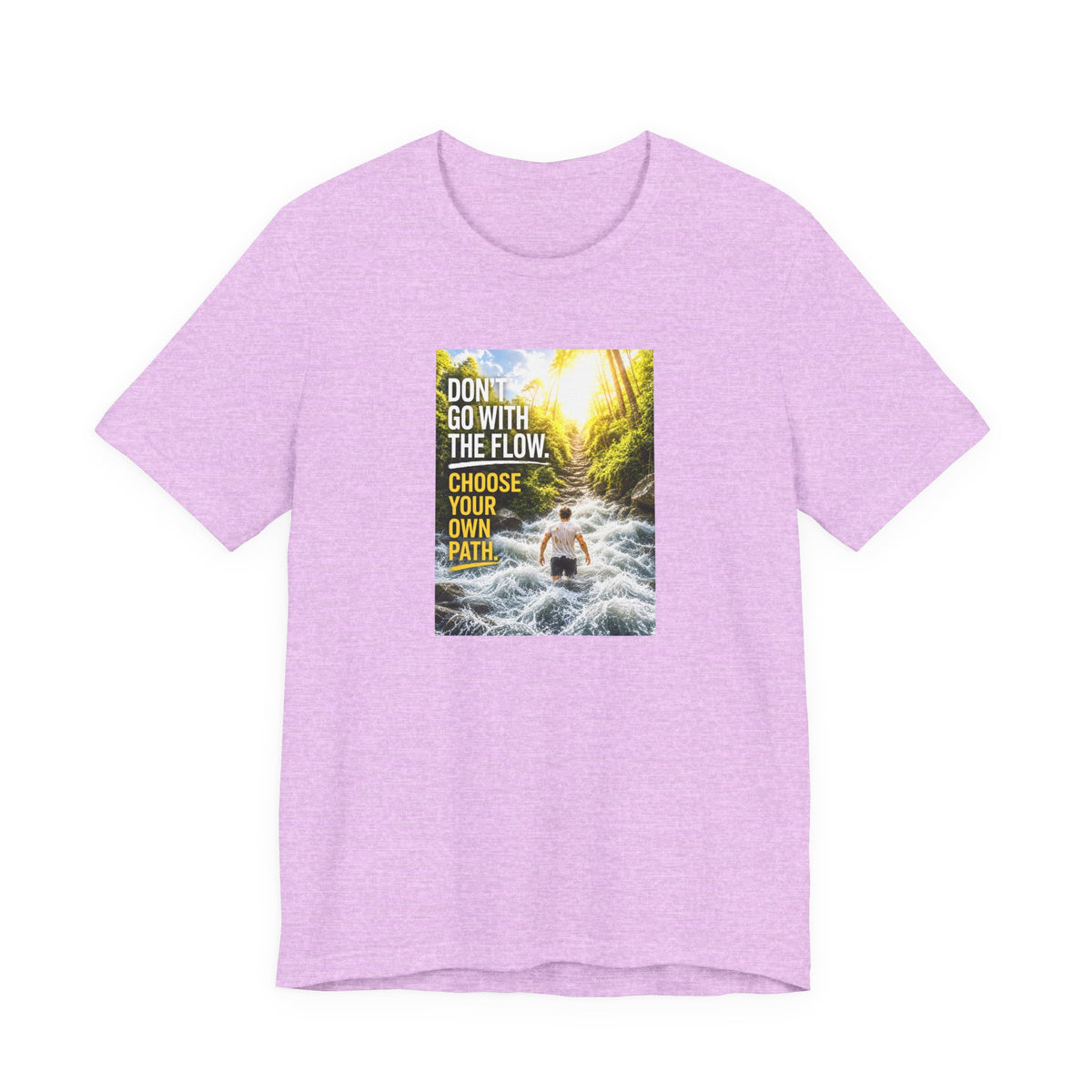 Adventure Tee — "Don’t Go With The Flow. Choose Your Own Path." Graphic T-Shirt