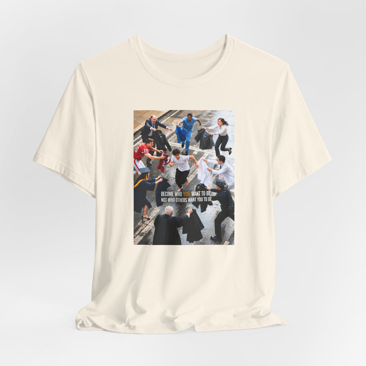Become Who You Want to Be Graphic Tee — Motivational Photo Chest Print