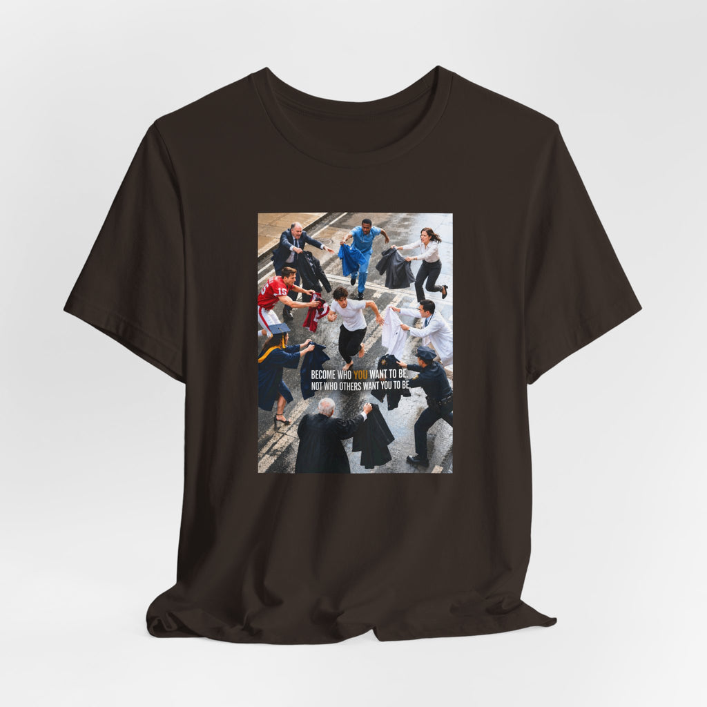 Become Who You Want to Be Graphic Tee — Motivational Photo Chest Print