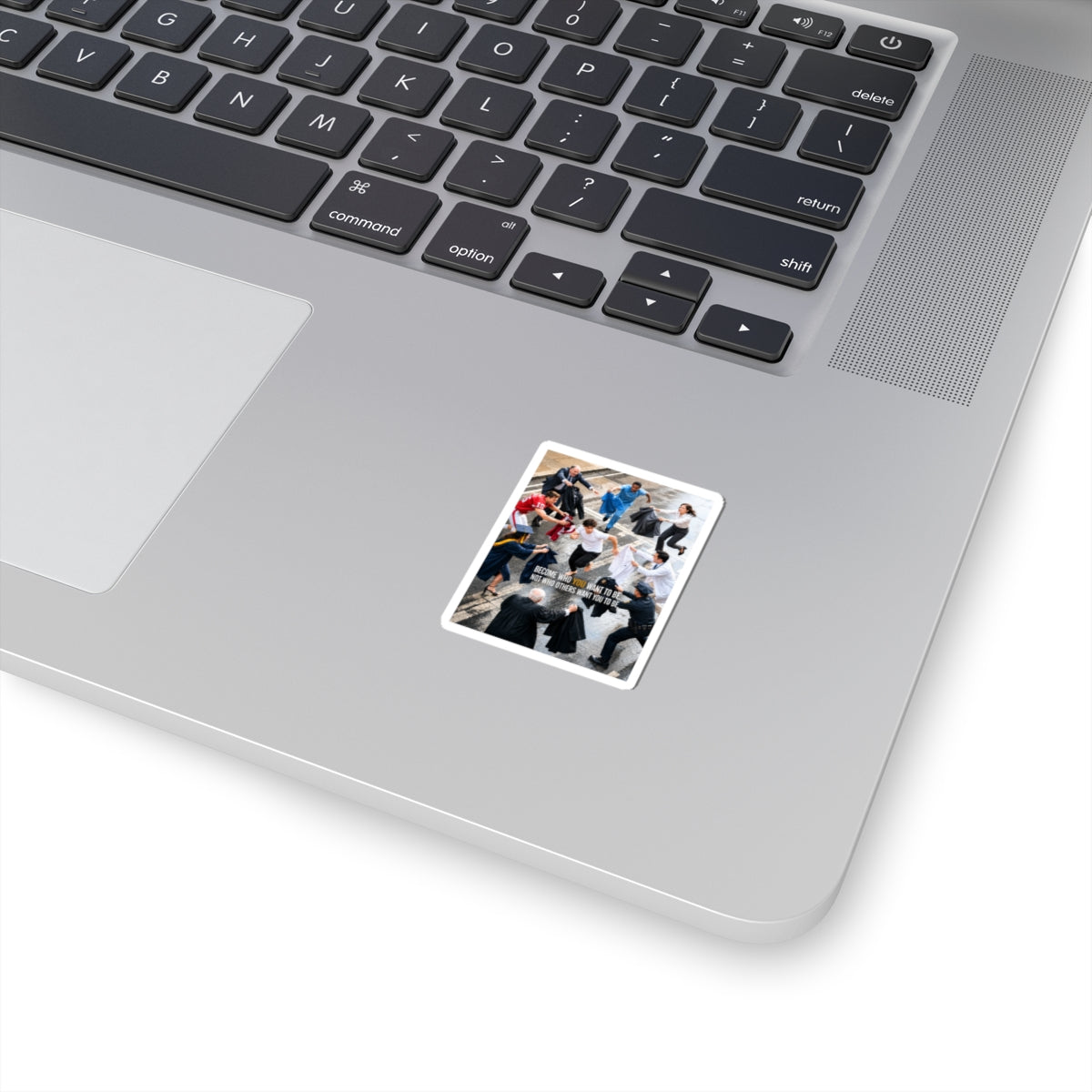 Motivational Campus Life Sticker — “Become Who You Want To Be” Kiss-Cut Sticker