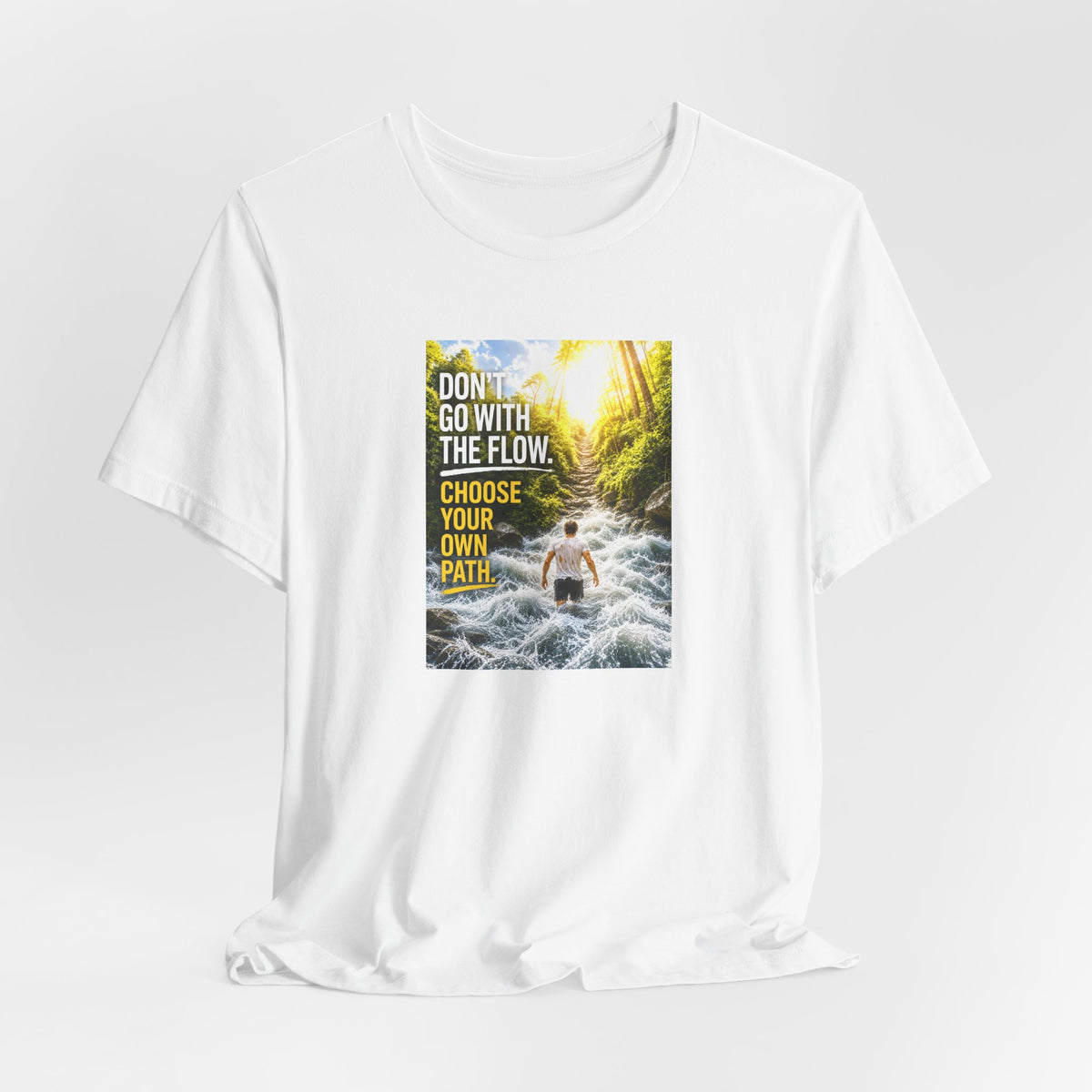 Adventure Tee — "Don’t Go With The Flow. Choose Your Own Path." Graphic T-Shirt