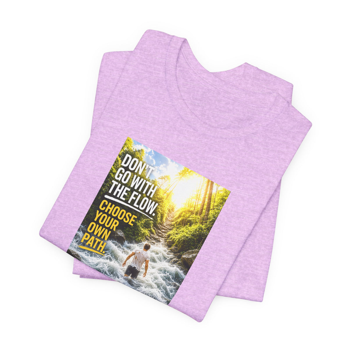 Adventure Tee — "Don’t Go With The Flow. Choose Your Own Path." Graphic T-Shirt