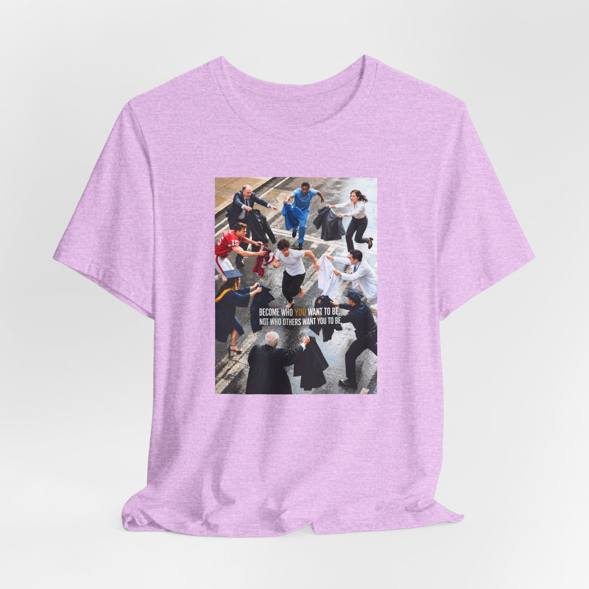 Become Who You Want to Be Graphic Tee — Motivational Photo Chest Print