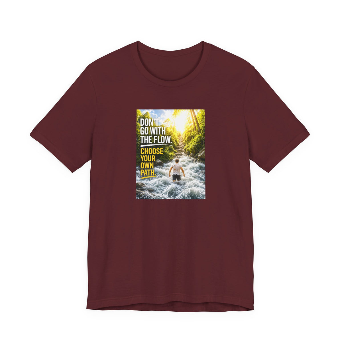 Adventure Tee — "Don’t Go With The Flow. Choose Your Own Path." Graphic T-Shirt